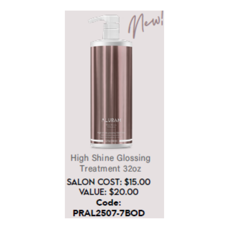 Aluram 25% OFF Backer Promotion - High Shine Glossing Treatment 32oz
